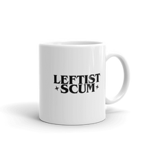 Load image into Gallery viewer, Leftist Scum V1 Mug
